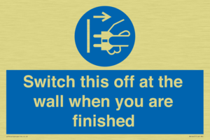 Switch this off at the wall when you are finished